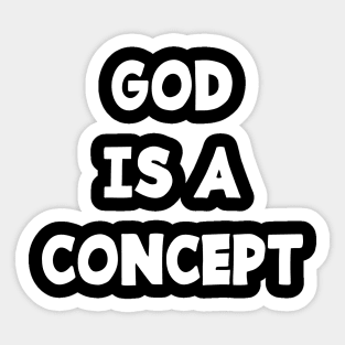 GOD IS A CONCEPT Sticker